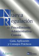 Nueva regulaci�n del procedimiento administrativo com�n
