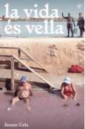 La vida �s vella