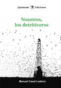 Nosotros, los detrit�voros