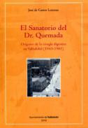 El sanatorio del Dr. Quemada