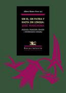 Sin fe, sin patria y hasta sin lengua