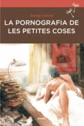 La pornografia de les coses petites