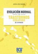 Evoluci�n normal y trastornos evolutivos de la infancia