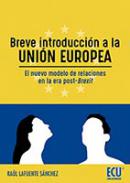 Breve introducci�n a la Uni�n Europea