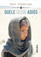 Duele decir adi�s