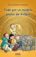 Todo por un maldito bal�n de f�tbol
