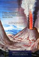 Clima, desastres y convulsiones sociales en Espa�a e Hispanoam�rica, siglos XVII-XX