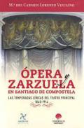 �pera y zarzuela en Santiago de Compostela