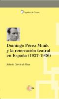 Domingo P�rez Minik y la renovaci�n teatral en Espa�a (1927-1936)