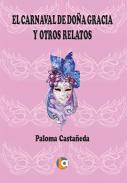 El carnaval de Do�a Gracia y otros relatos