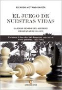 El juego de nuestras vidas : la edad de oro del ajedrez grancanario, 1954-1979, 1.1