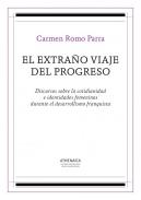 El extra�o viaje del progreso