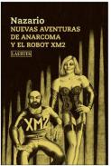 Nuevas aventuras de Anarcoma y el robot XM2