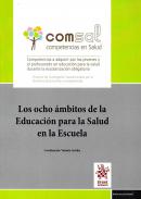 Los ocho �mbitos de la Educaci�n para la Salud en la Escuela