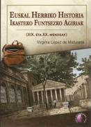 Euskal Herriko Historia ikasteko funtsezko agiriak
