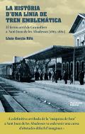La hist�ria d'una l�nia de tren emblem�tica
