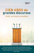 Cien a�os de grandes discursos