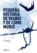 Peque�a historia de Wandi y de c�mo muri�