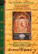 Vida de la Venerable ; Muerte espiritual ; Enfermedad y tr�nsito ; Testimonios de la identidad de su cuerpo