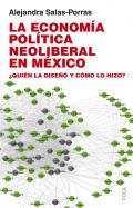 La econom�a pol�tica neoliberal en M�xico