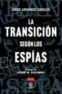 La Transici�n seg�n los esp�as