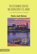 Ya estamos solos mi coraz�n y el mar