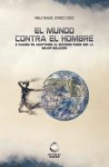El mundo contra el hombre