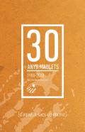 30 anys Maulets, 1988-2018