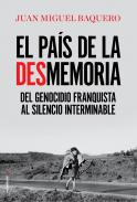 El pa�s de la desmemoria