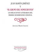 Juan Ram�n Jim�nez y 'El grupo del novecientos'
