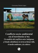 Conflicto socio-ambiental en el territorio u'wa