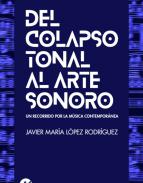 Del colapso tonal al arte sonoro