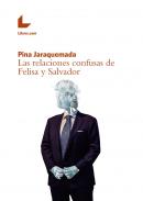 Las relaciones confusas de Felisa y Salvador