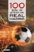 100 goles de leyenda del Real Madrid