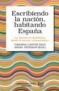 Escribiendo la naci�n, habitando Espa�a