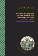 Descripci�n breve de la muy noble y leal ciudad de Zacatecas