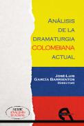An�lisis de la dramaturgia colombiana actual