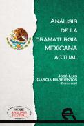 An�lisis de la dramaturgia mexicana actual
