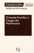 Vivienda familiar y cargas del matrimonio