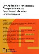 Ley aplicable y jurisdicci�n competente en las relaciones laborales internacionales