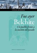 Fue ayer: Belchite