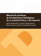 Manual de pr�cticas de fundamentos fisiol�gicos de la actividad f�sica y del deporte