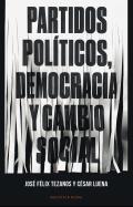 Partidos pol�ticos, democracia y cambio social