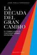 La d�cada del gran cambio