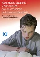 Aprendizaje, desarrollo y disfunciones para el profesorado de Educaci�n Secundaria