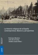 La historia religiosa de la Espa�a contempor�nea