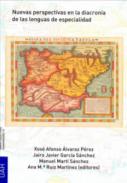 Nuevas perspectivas en la diacron�a de las lenguas de especialidad