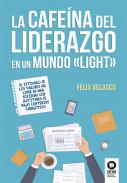 La cafe�na del liderazgo en un mundo 