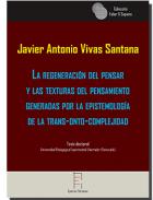 La regeneraci�n del pensar y las texturas del pensamiento generadas por la epistemolog�a de la trans-onto-complejidad