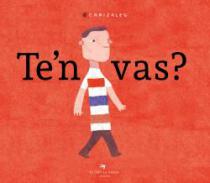 Te'n vas?